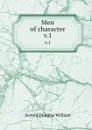 Men of character. v.1 - Jerrold Douglas William