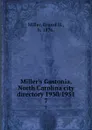 Miller.s Gastonia, North Carolina city directory 1930/1931. 7 - Ernest H. Miller