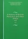 A history of British Mollusca and their shells. v.4 - Edward Forbes