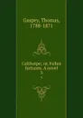 Calthorpe; or, Fallen fortunes. A novel. 3 - Thomas Gaspey