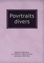 Povrtraits divers - Bernard Salomon