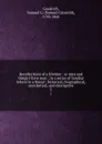 Recollections of a lifetime : or men and things I have seen ; in a series of familiar letters to a friend ; historical, biographical, anecdotical, and descriptive. 2 - Samuel Griswold Goodrich
