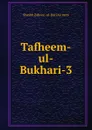 Tafheem-ul-Bukhari-3 - Shaykh Zahoorul-Bari Aâzami