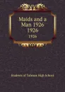 Maids and a Man 1926. 1926 - Students of Tubman High School