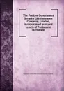 The Positive Government Security Life Assurance Company, Limited, incorporateed pursuant to acts of Parliament microform - Positive Government Security Life Assurance