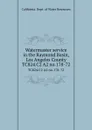 Watermaster service in the Raymond Basin, Los Angeles County. TC824.C2 A2 no.178-72 - California. Dept. of Water Resources