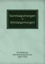 Sonntagsmorgen . Sondagsmorgen - Gerhard Rosenkrone Schjelderup