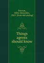 Things agents should know - Miles Menander Dawson