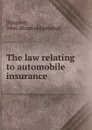 The law relating to automobile insurance - John Simpson