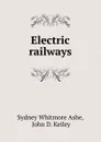 Electric railways - Sydney Whitmore Ashe