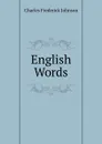 English Words - Charles Frederick Johnson