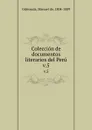 Coleccion de documentos literarios del Peru. v.5 - Manuel de Odriozola