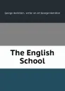 The English School - George Hamilton