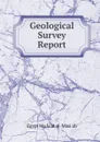 Geological Survey Report. - Maṣlaḥat al-Misāḥah