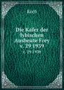 Die Kafer der lybischen Ausbeute Frey. v. 29 1939 - Koch