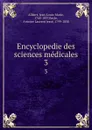 Encyclopedie des sciences medicales. 3 - Jean-Louis-Marie Alibert