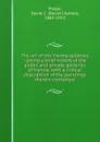 The art of the Vienna galleries : giving a brief history of the public and private galleries of Vienna, with a critical description of the paintings therein contained. - David Charles Preyer