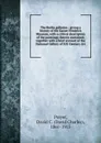 The Berlin galleries : giving a history of the Kaiser Friedrich Museum, with a critical description of the paintings therein contained, together with a brief account of the National Gallery of XIX Century Art - David Charles Preyer