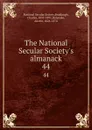 The National Secular Society.s almanack. 44 - Charles Bradlaugh