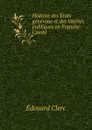 Histoire des Etats generaux et des libertes publiques en Franche-Comte - Édouard Clerc