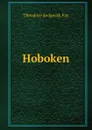 Hoboken - Theodore Sedgwick Fay