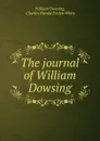 The journal of William Dowsing - William Dowsing