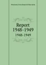 Report. 1948-1949 - Maryland. State Board of Education