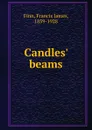 Candles. beams - Francis James Finn