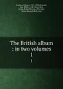 The British album : in two volumes. 1 - Edward Topham