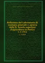 Bollettino del Laboratorio di zoologia generale e agraria della R. Scuola superiore d.agricoltura in Portici. v. 5 1911 - 