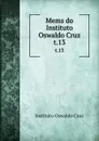 Mems do Instituto Oswaldo Cruz. t.13 - Instituto Oswaldo Cruz