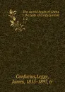 The sacred books of China : the texts of Confucianism. 1-2 - Legge Confucius