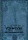 The sewage question in California : report of the state engineer, Wm. Ham. Hall, to the Board of Directors of the Stockton Insane Asylum on the sewerage for the institution in their charge - James J. Ayers