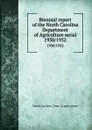 Biennial report of the North Carolina Department of Agriculture serial. 1930/1932 - North Carolina. Dept. of agriculture