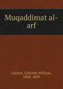 Muqaddimat al-arf - Gottlieb William Leitner