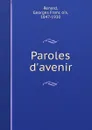 Paroles d.avenir - Georges François Renard