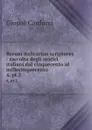 Rerum italicarum scriptores : raccolta degli storici italiani dal cinquecento al millecinquecento. 4, pt.2 - Giosuè Carducci