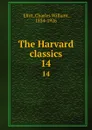 The Harvard classics. 14 - Charles William Eliot