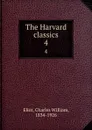 The Harvard classics. 4 - Charles William Eliot