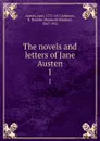 The novels and letters of Jane Austen. 1 - Jane Austen