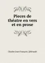 Pieces de theatre en vers et en prose - Charles Jean François Hénault