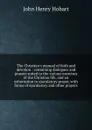 The Christian.s manual of faith and devotion : containing dialogues and prayers suited to the various exercises of the Christian life, and an exhortation to ejaculatory prayer, with forms of ejaculatory and other prayers - John Henry Hobart