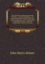The Christian.s manual of faith and devotion : containing dialogues and prayers suited to the various exercises of the Christian life, and an exhortation to ejaculatory prayer : with forms of ejaculatory and other prayers - John Henry Hobart