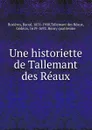 Une historiette de Tallemant des Reaux - Raoul Rosières