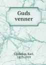 Guds venner - Karl Gjellerup