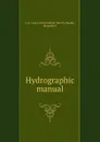 Hydrographic manual - Kenneth T. Adams