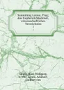 Sammlung Lanna, Prag; das Kupferstichkabinet, wissenschaftliches Verzeichniss. 1 - Hans Wolfgang Singer