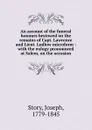 An account of the funeral honours bestowed on the remains of Capt. Lawrence and Lieut. Ludlow microform : with the eulogy pronounced at Salem, on the occasion - Joseph Story