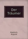 Der Traumer - August Kopisch