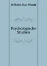 Psychologische Studien - Wundt Wilhelm Max